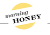 Morning Honey Feature Story